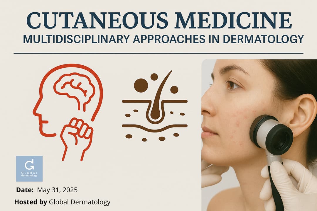 Cutaneous Medicine: Multidisciplinary Approaches in Dermatology